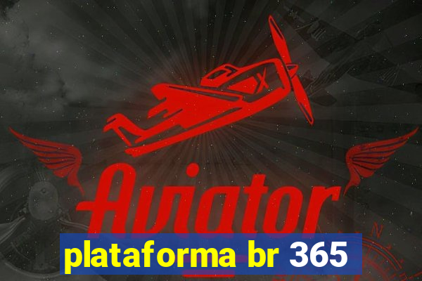 plataforma br 365